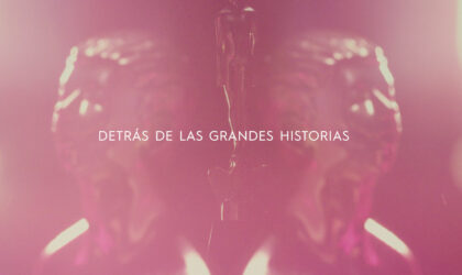 “DETRÁS DE LAS GRANDES HISTORIAS”, LA NUEVA CAMPAÑA DE LA ACADEMIA MEXICANA DE ARTES Y CIENCIAS CINEMATOGRÁFICAS, EN COLABORACIÓN CON ARCHER TROY.