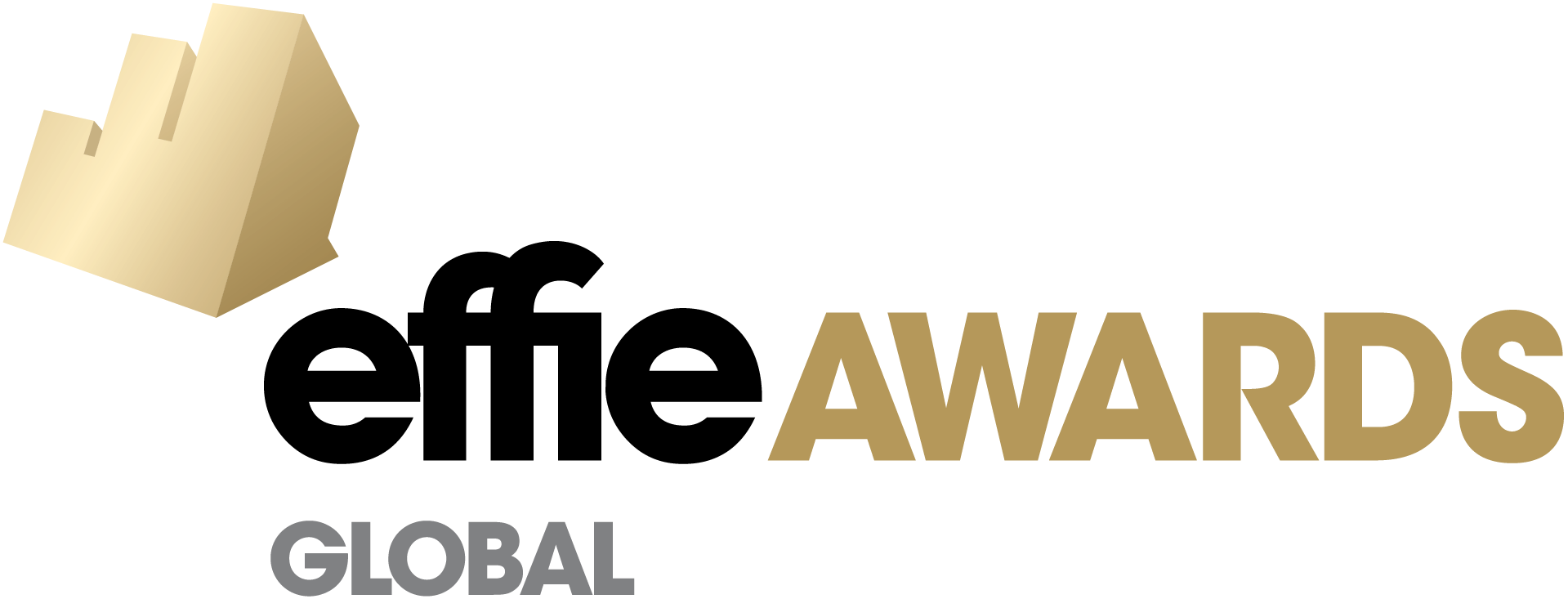 GLOBAL BEST OF THE BEST EFFIE AWARDS CHAMPION WORLD’S MOST EFFECTIVE MARKETING EFFORTS